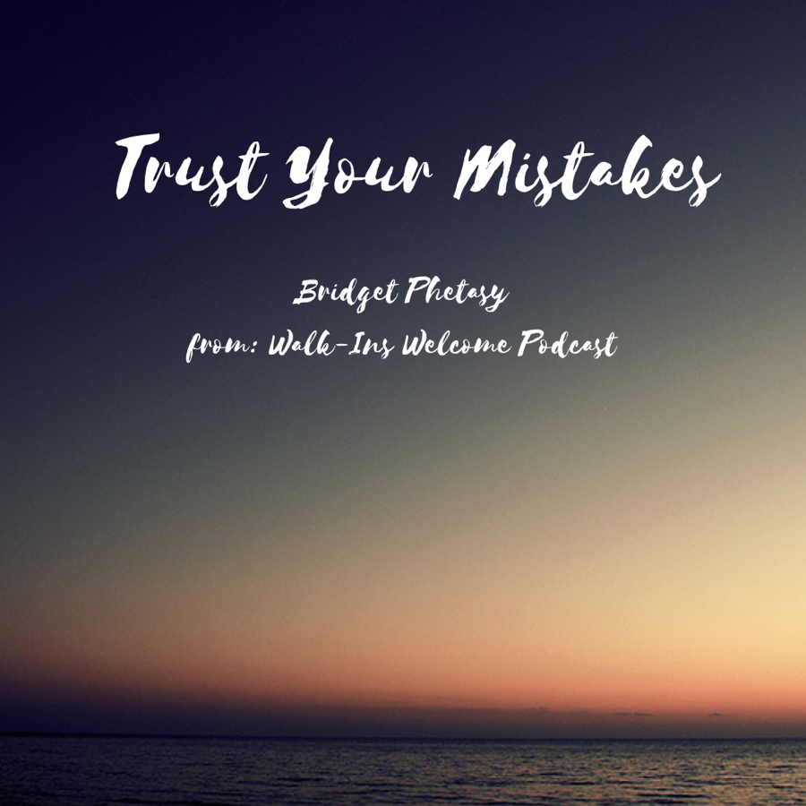 Trust Your Mistakes